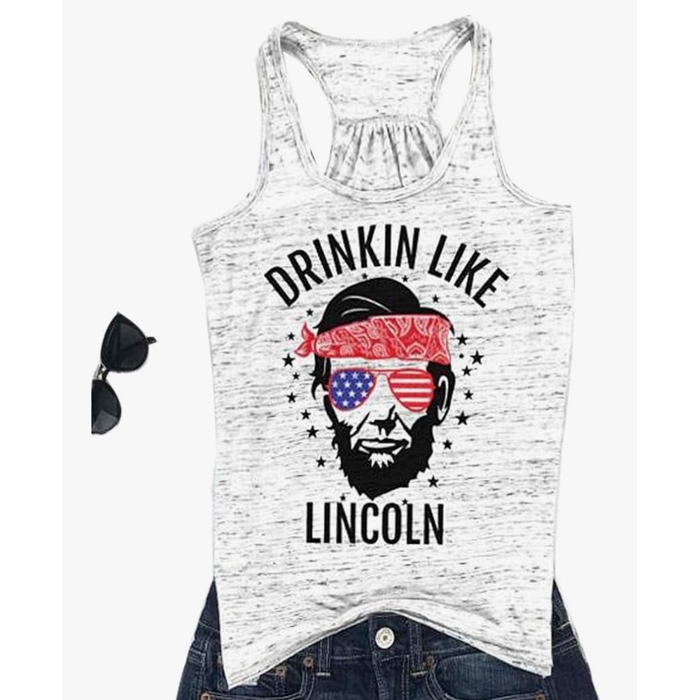 Graphic Tank Top‎ Drinkin Like Lincoln Sleeveless Patriotic Racerback